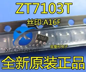 20 adet orijinal yeni güç kaynağı ZT7103T ZT7103 damga A16F SOT-153 gerekir