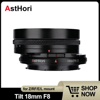 AstrHorı Tilt 18mm F8 MF Tam Çerçeve Manzara Lens için Sony A7S Canon R Nikon Z50